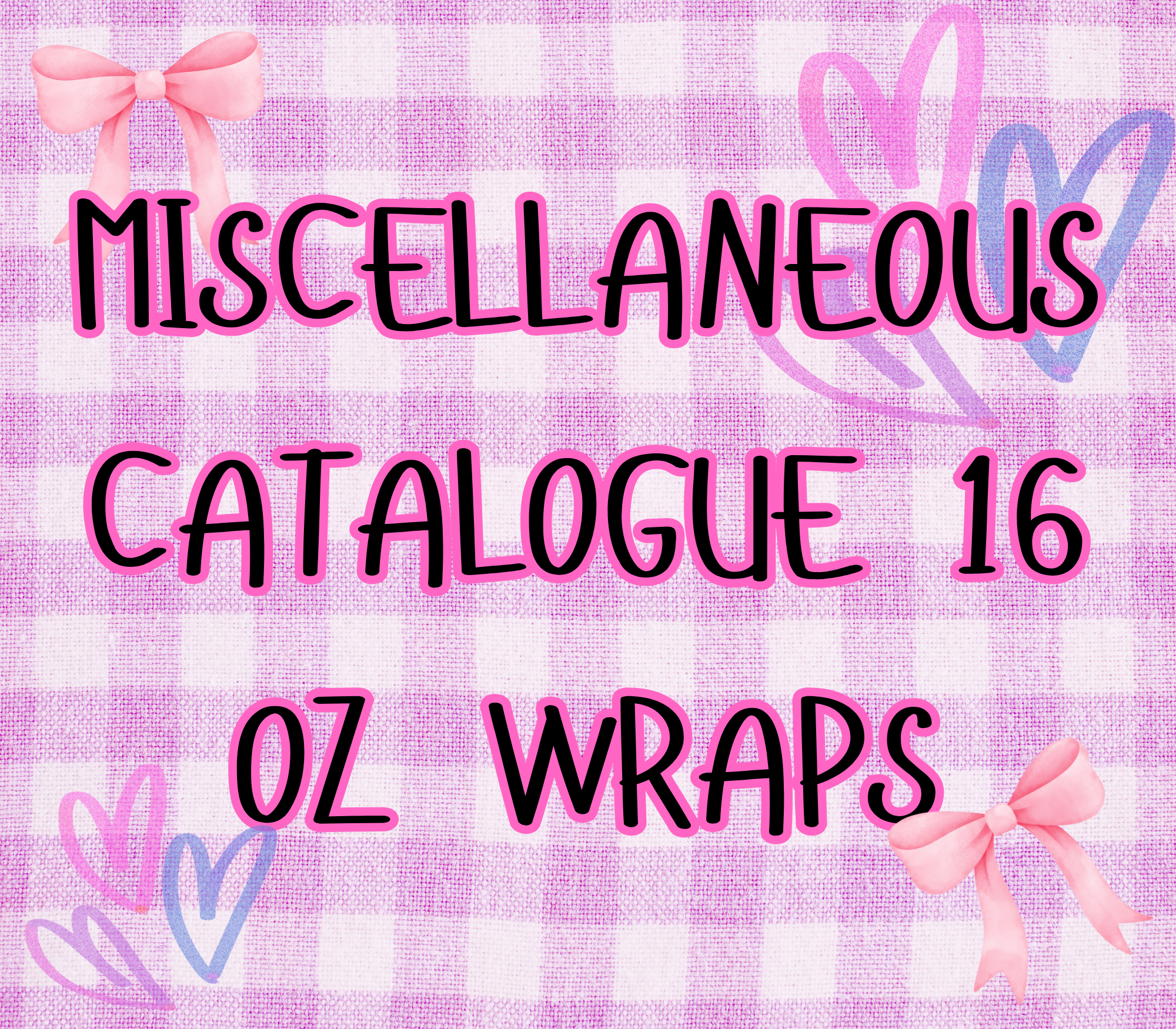 MISCELLANEOUS WRAPS