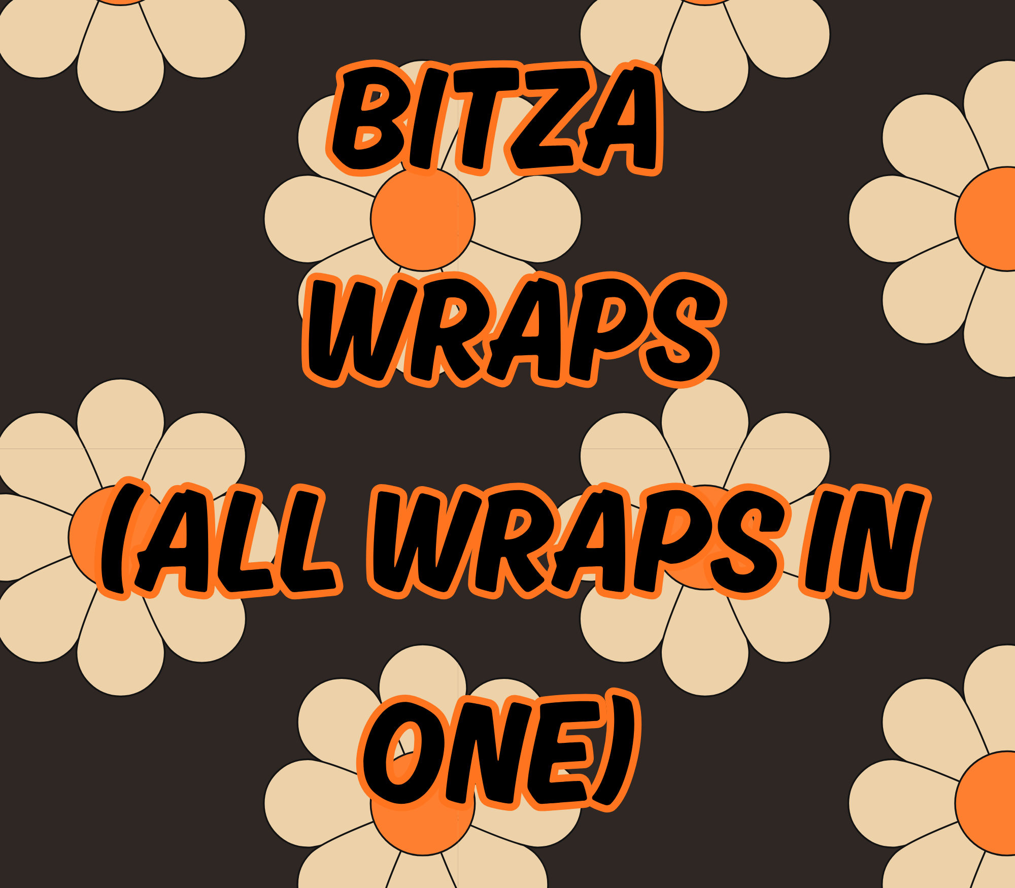 BITZA WRAPS (ALL WRAPS IN ONE)