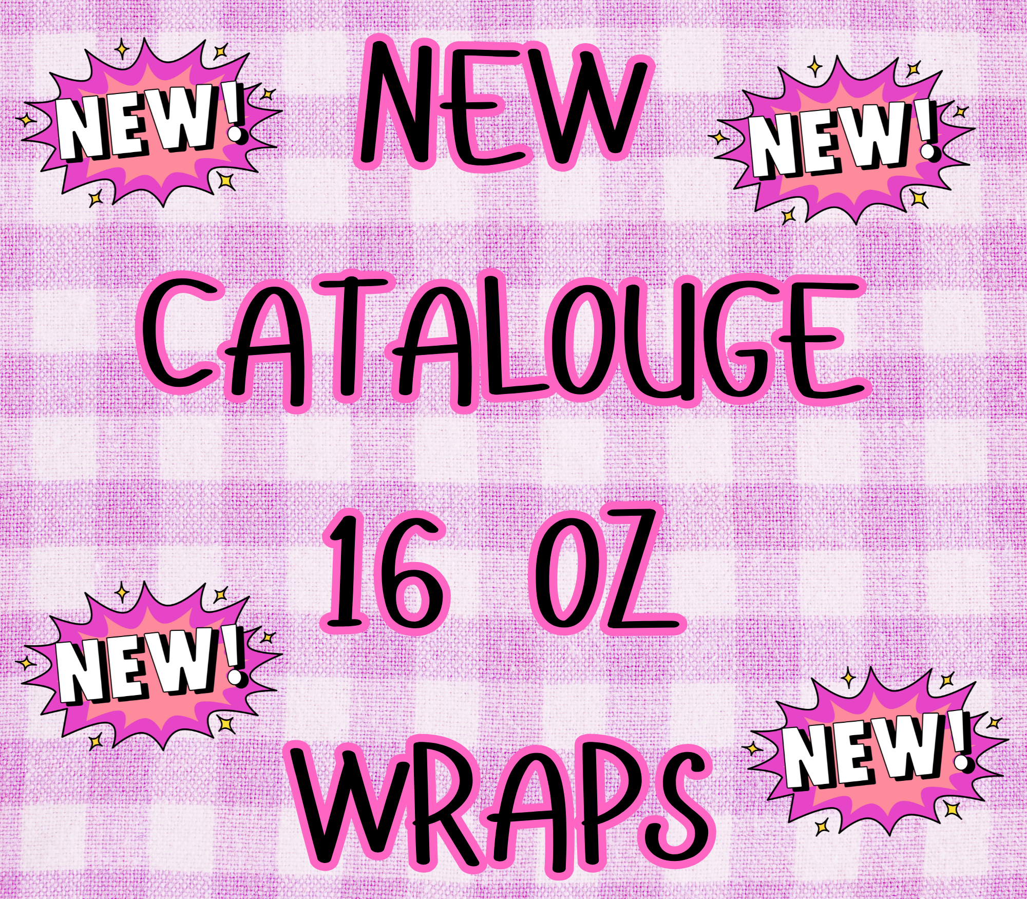 NEW CATALOGUE 16OZ WRAPS