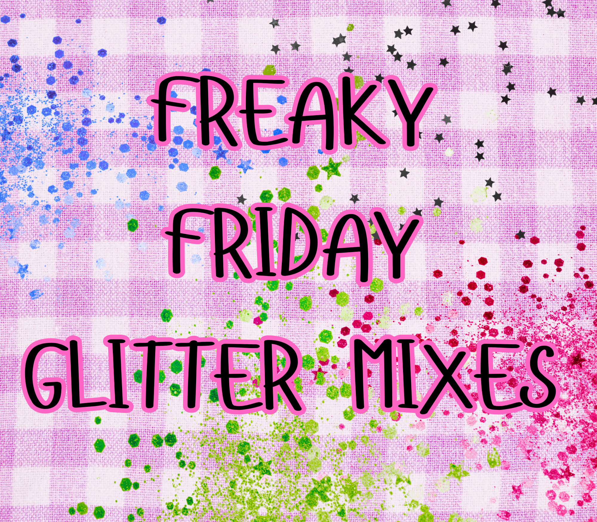 FREAKY FRIDAY MIXES