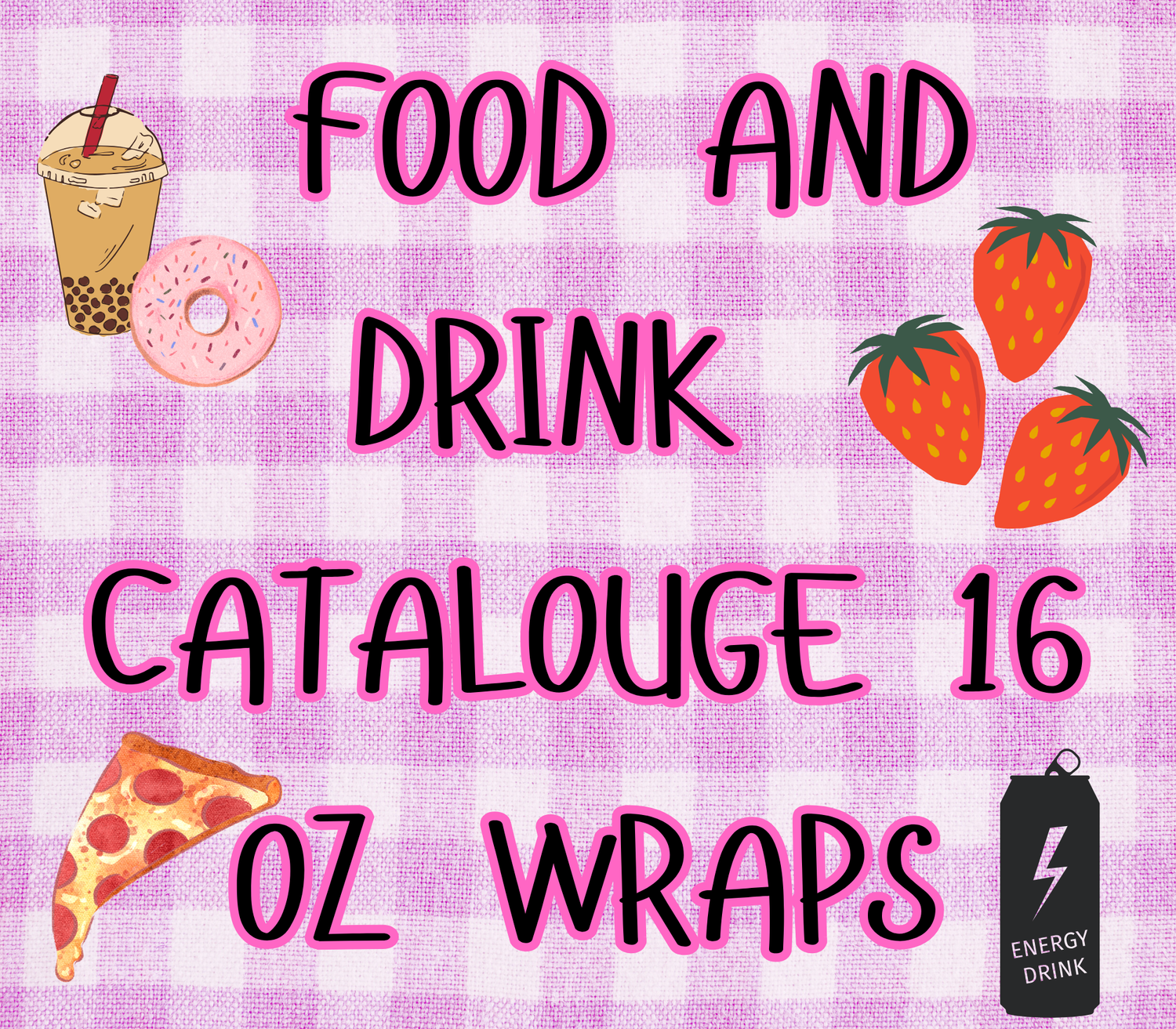 FOOD AND DRINK WRAPS