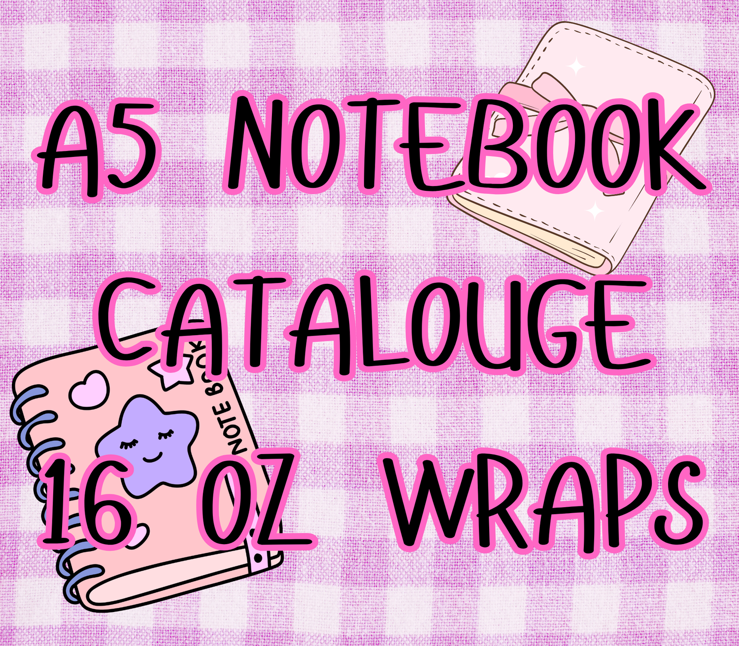 A5 CATALOUGE NOTEBOOK WRAPS