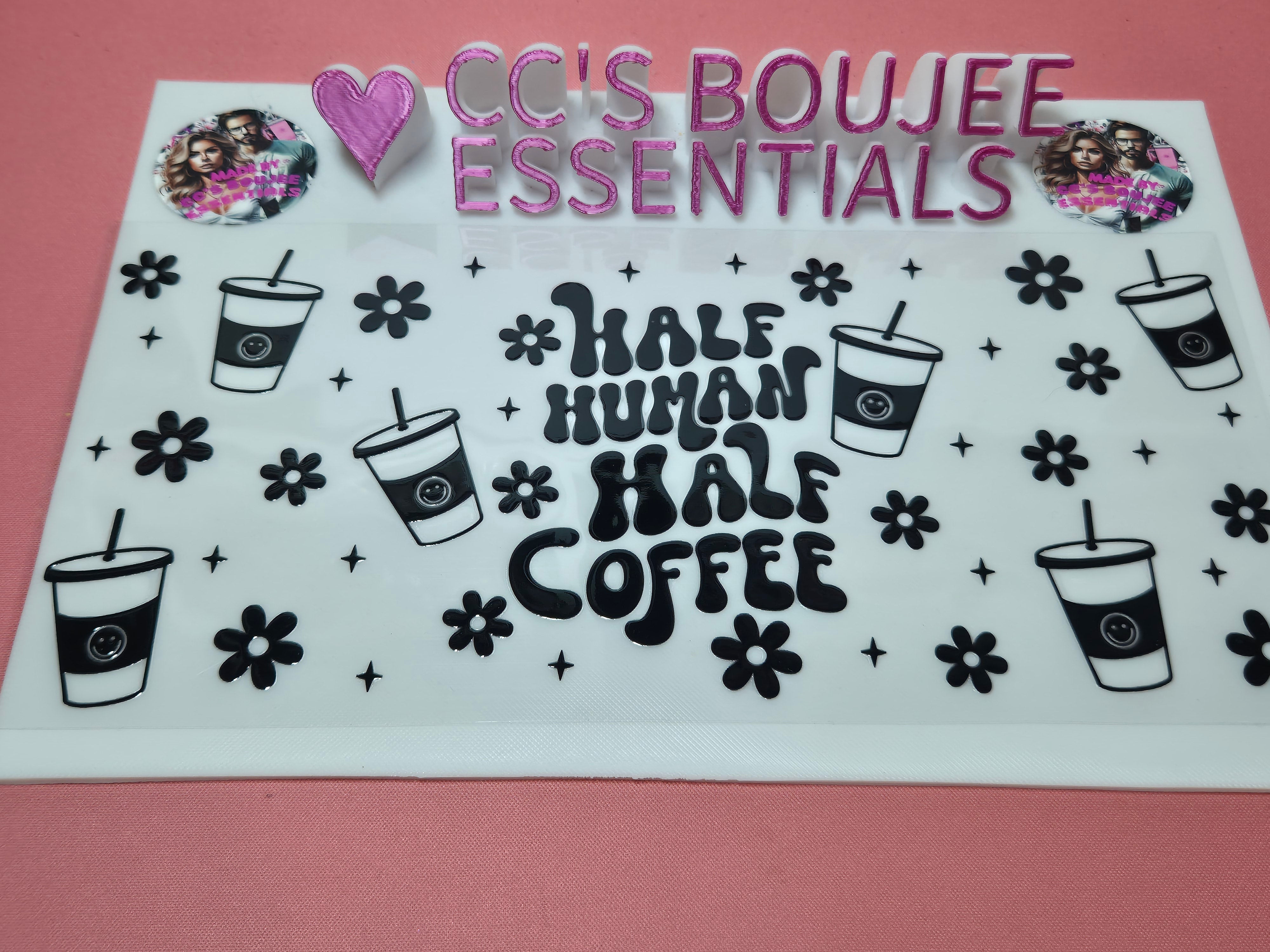 HALF HUMAN HALF COFFEE #WRAP