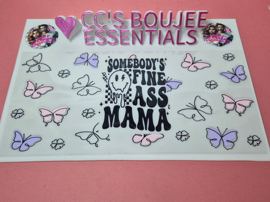 SOMEBODYS FINE ASS MAMA #WRAP