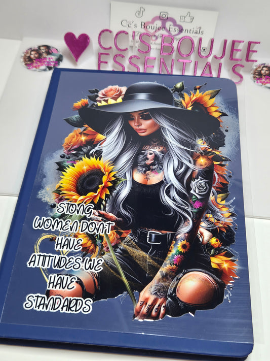 STRONG WOMEN DONT HAVE ATTITUDES WE HAVE STANDARDS A5 EXCLUSIVE