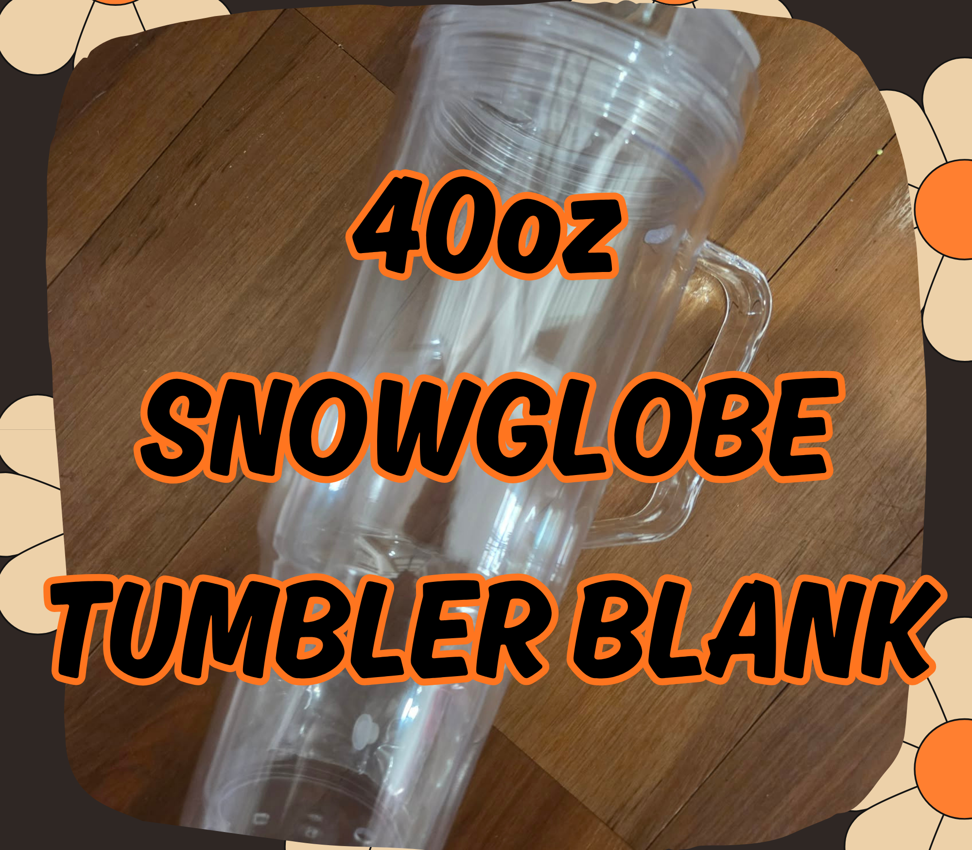 40OZ SNOWGLOBE BLANK