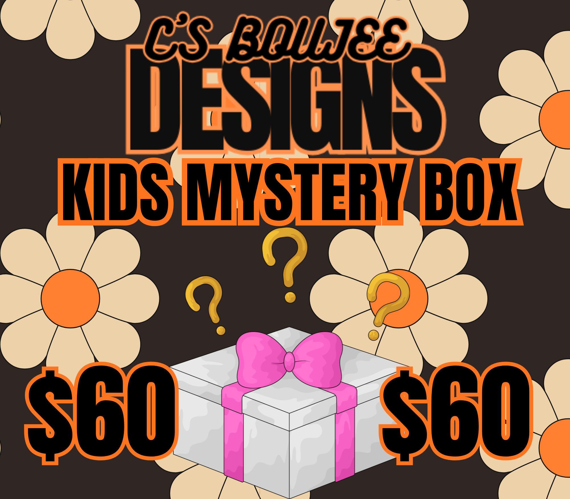 C'S BOUJEE DESIGNS KIDS MYSTERY BOX $60