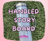 STORY BOARD WITH HANDLE