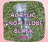 16 OZ ACRYLIC SNOW GLOBE TUMBLER BLANK