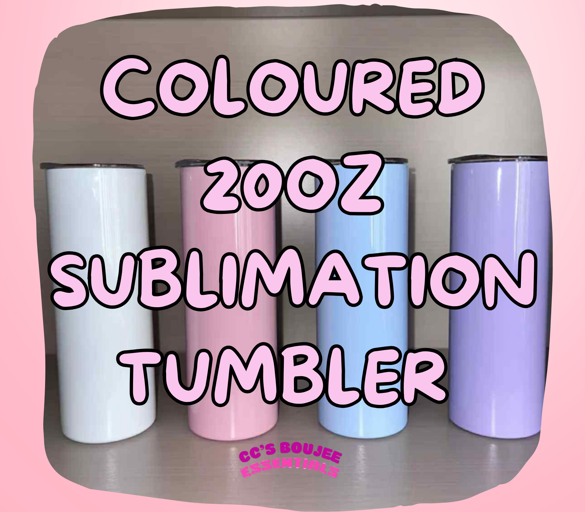 COLOURED 20OZ SUBLIMATION TUMBLER