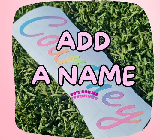 ADD A NAME TO YOUR BOUJEE ESSENTIAL