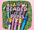 BEADED PENS