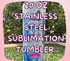 20oz SUBLIMATION TUMBLER